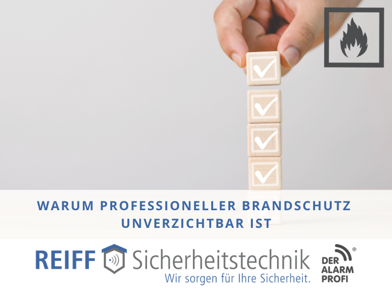 Warum ein professioneller Brandschutz unverzichtbar ist